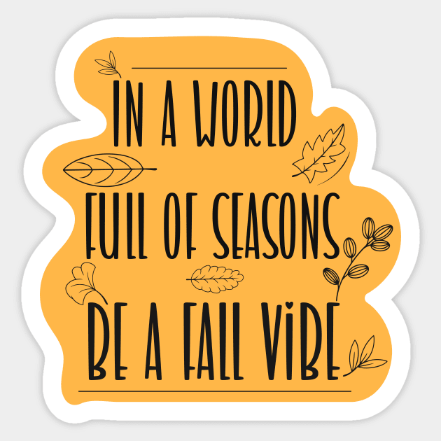 Fall Vibes World Sticker by FlyingAnt